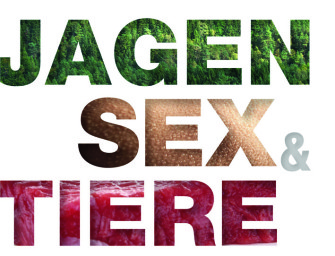 Rezension Jagen, Sex und Tiere essen