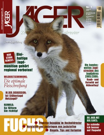Januar 2007: FUCHS – Effektive Bejagung im Hochwildrevier – Herstellen und Ausbringen von Lockstoffen – Riegeln: Tips und Varianten