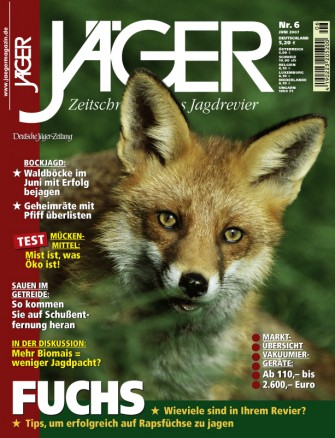 Juni 2007: FUCHS – Wieviele sind in ihrem Revier – Tips, um erfolgreich auf Rapsfüchse zu jagen