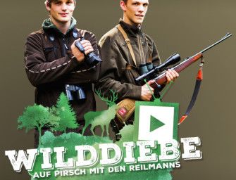 Wilddiebe – Auf Pirsch mit den Reilmanns